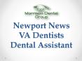 Newport News VA Dentists Dental Assistant PowerPoint PPT Presentation