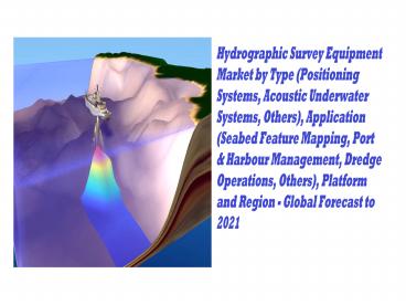 Hydrographic survey equipment market and Technology analysis