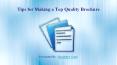 Tips for Making a Top Quality Brochure PowerPoint PPT Presentation