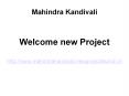 Mahindra Kandivali PowerPoint PPT Presentation
