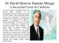 Dr. David Morrow of Rancho Mirage  - A Successful Career in California PowerPoint PPT Presentation
