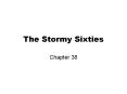 The Stormy Sixties PowerPoint PPT Presentation