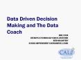 Data Driven Decision Making and The Data Coach PowerPoint PPT Presentation
