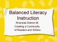 Balanced Literacy Instruction PowerPoint PPT Presentation