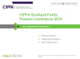 CIPFA Scotland Public Finance Conference 2015 PowerPoint PPT Presentation