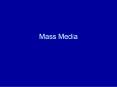 Mass Media PowerPoint PPT Presentation