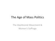 The Age of Mass Politics