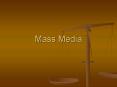 Mass Media PowerPoint PPT Presentation