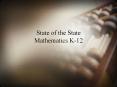 State%20of%20the%20State%20Mathematics%20K-12 PowerPoint PPT Presentation