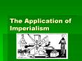 The Application of Imperialism PowerPoint PPT Presentation
