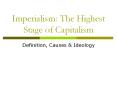 Imperialism:%20The%20Highest%20Stage%20of%20Capitalism PowerPoint PPT Presentation