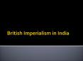 British%20Imperialism%20in%20India PowerPoint PPT Presentation