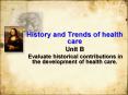History and Trends of health care PowerPoint PPT Presentation