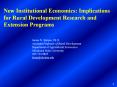 New Institutional Economics: Implications for Rural Development Research and Extension Programs PowerPoint PPT Presentation