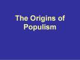 The Origins of Populism PowerPoint PPT Presentation