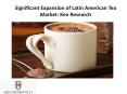 Significant Expansion of Latin American Tea Market: Ken Research PowerPoint PPT Presentation