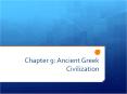 Chapter 9: Ancient Greek Civilization PowerPoint PPT Presentation