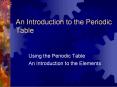 An Introduction to the Periodic Table PowerPoint PPT Presentation
