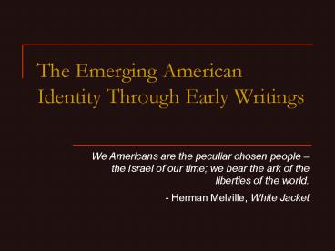 The Emerging American Identity Through Early Writings