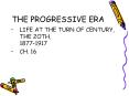THE PROGRESSIVE ERA PowerPoint PPT Presentation