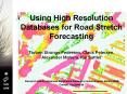 Using High Resolution Databases for Road Stretch Forecasting Torben Strunge Pedersen, Claus Petersen, Alexander Mahura, Kai Sattler   Research and Development Department Danmarks meteorologiske institut (DMI) Contakt: tsp@dmi.dk PowerPoint PPT Presentation