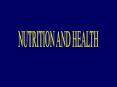 NUTRITION%20AND%20HEALTH%20******************************** PowerPoint PPT Presentation
