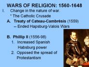 WARS OF RELIGION: 1560-1648