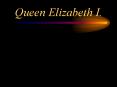 Queen%20Elizabeth%20I. PowerPoint PPT Presentation