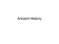 Ancient History PowerPoint PPT Presentation