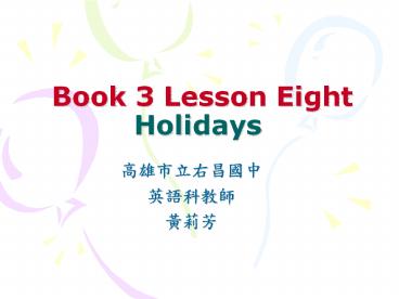 Book 3 Lesson Eight Holidays