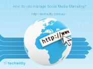 How do you manage Social Media Marketing