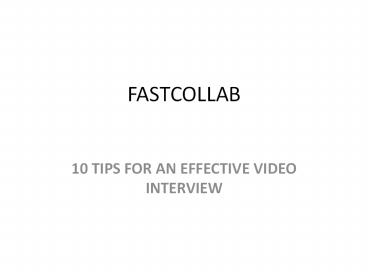10 TIPS FOR AN EFFECTIVE VIDEO INTERVIEW