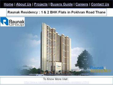 Raunak Residency : 1 BHK Flats in Pokhran Road Thane