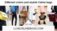 Different Colors And Stylish Celine Bags PowerPoint PPT Presentation