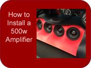 How to Install a 500w Amplifier