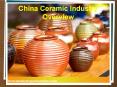 China Ceramic Industry Overview PowerPoint PPT Presentation
