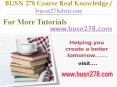 BUSN 278 Course Real Tradition,Real Success / busn278dotcom PowerPoint PPT Presentation