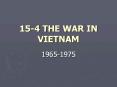 15-4 THE WAR IN VIETNAM PowerPoint PPT Presentation
