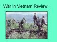 War in Vietnam Review PowerPoint PPT Presentation