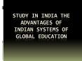Study In India the Advantages of Indian Systems of Global Education PowerPoint PPT Presentation