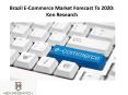 Brazil E-Commerce Market Forecast To 2020: Ken Research PowerPoint PPT Presentation