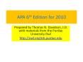APA 6th Edition for 2010 PowerPoint PPT Presentation