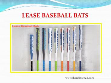 Lease Baseball Bats