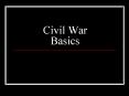 Civil War Basics PowerPoint PPT Presentation
