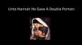 Unto Hannah He Gave A Double Portion PowerPoint PPT Presentation