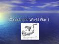 Canada%20and%20World%20War%201 PowerPoint PPT Presentation