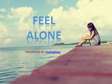 Dealing with loneliness and depression