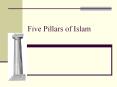 Five Pillars of Islam PowerPoint PPT Presentation