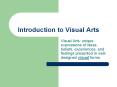 Introduction to Visual Arts PowerPoint PPT Presentation