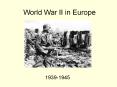 World War II in Europe PowerPoint PPT Presentation